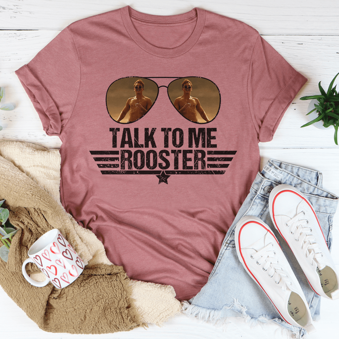 Talk To Me Rooster Tee shopmerchmallow Talk To Me Rooster Tee
