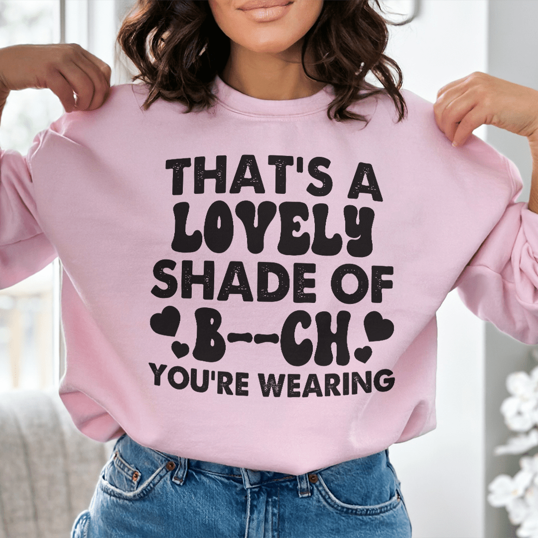 That's A Lovely Shade Of B* shopmerchmallow That's A Lovely Shade Of B*