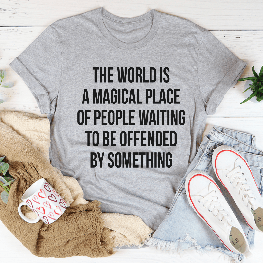 The World Is A Magical Place Tee