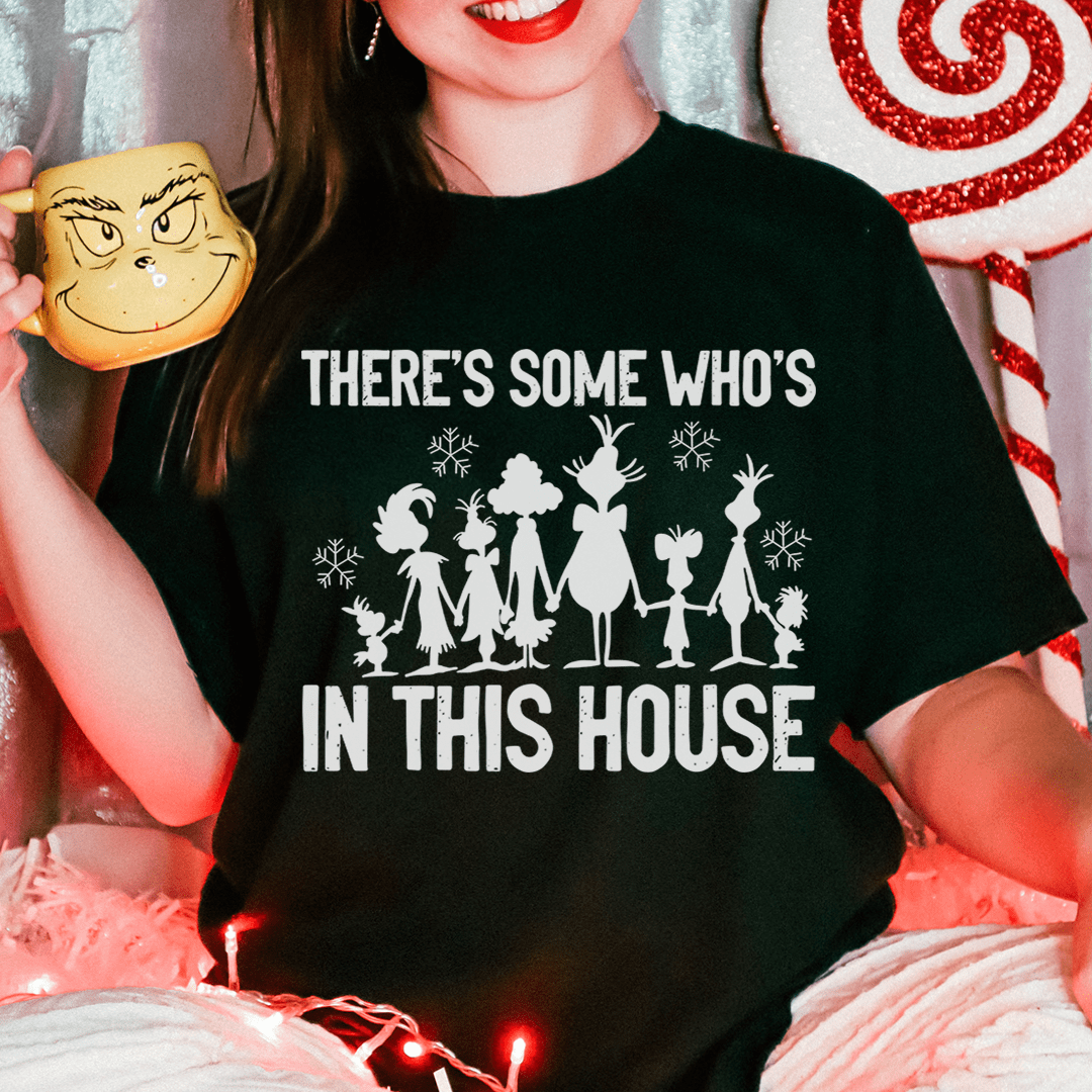 There's Some Who's In This House Tee shopmerchmallow There's Some Who's In This House Tee