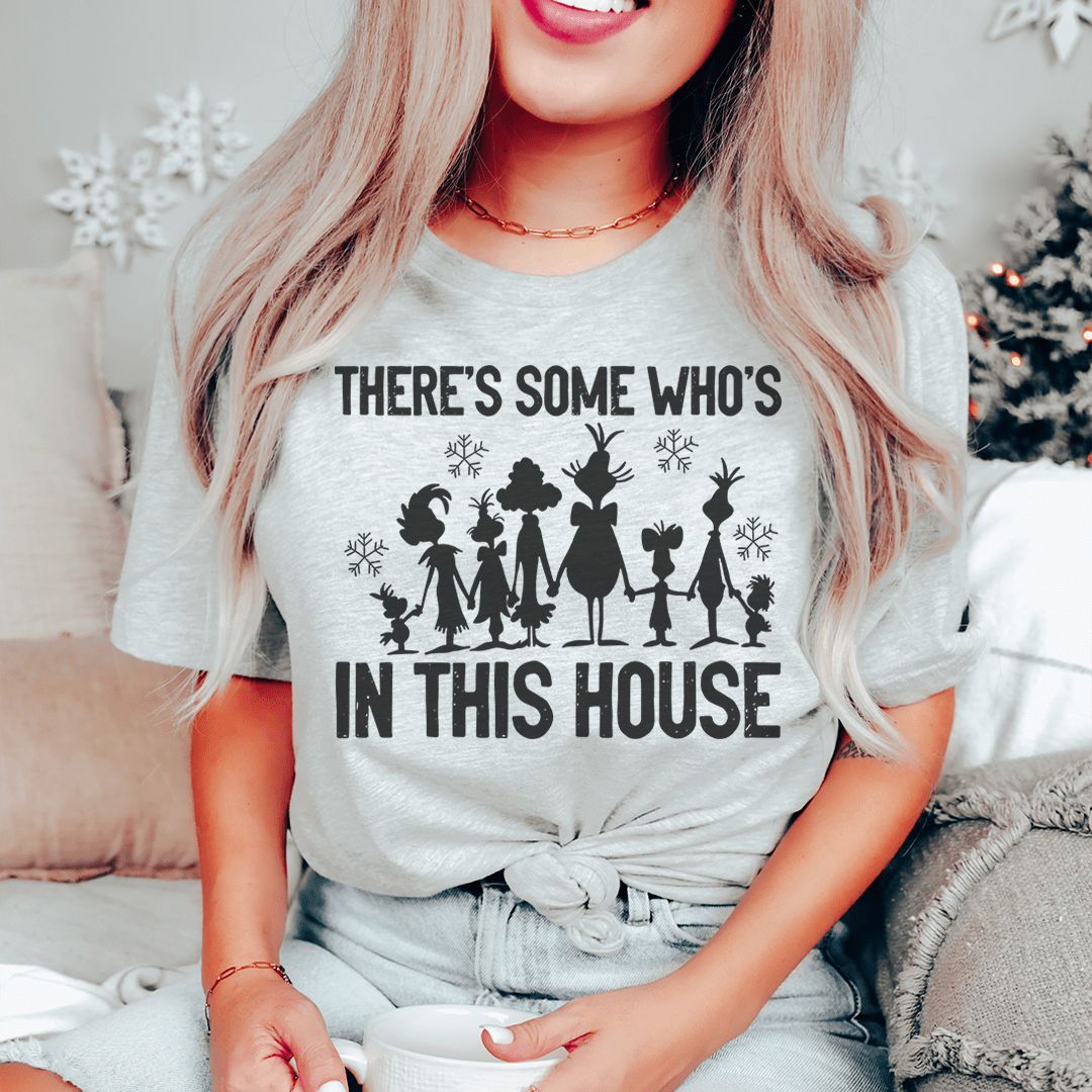 There's Some Who's In This House Tee shopmerchmallow There's Some Who's In This House Tee