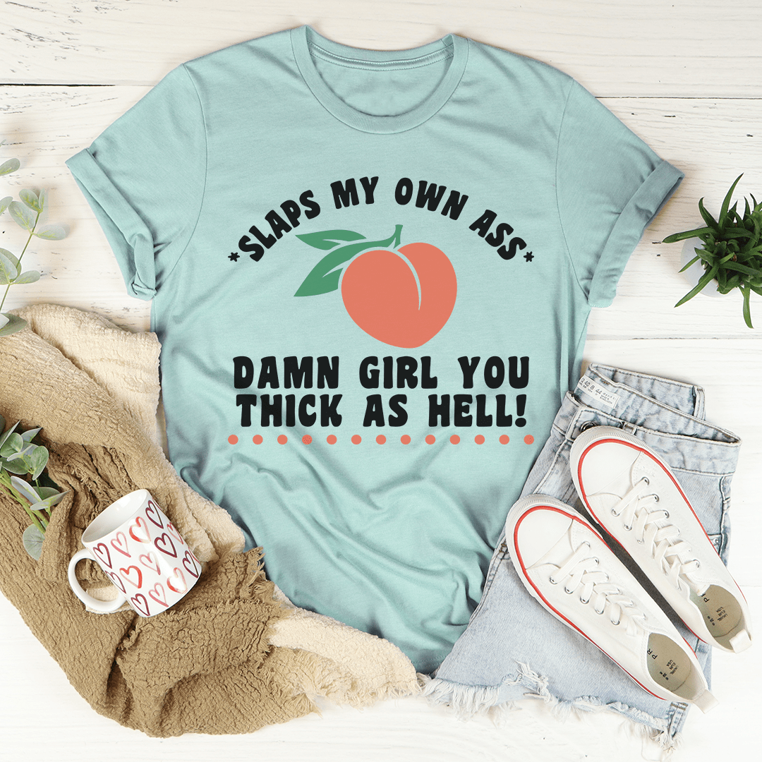 Thick As Hell Tee shopmerchmallow Thick As Hell Tee