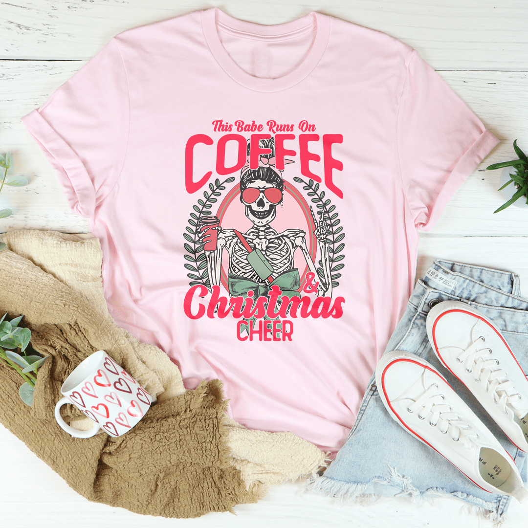 This Babe Runs On Coffee & Christmas Cheer Tee shopmerchmallow This Babe Runs On Coffee & Christmas Cheer Tee