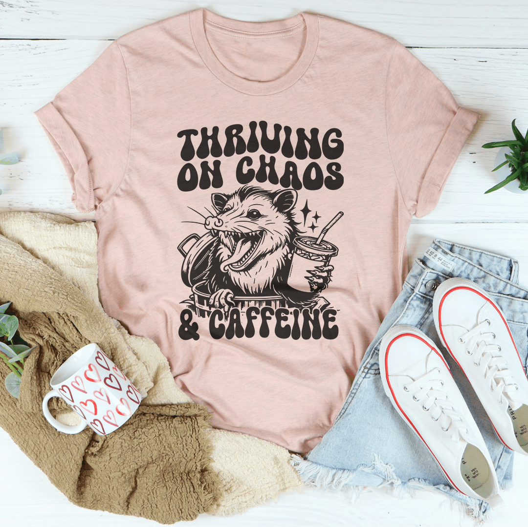 Thriving On Chaos And Caffeine Tee shopmerchmallow Thriving On Chaos And Caffeine Tee