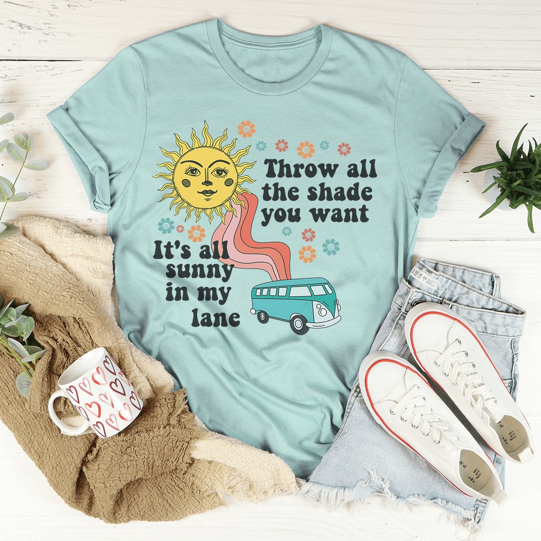 Throw All The Shade You Want Tee shopmerchmallow Throw All The Shade You Want Tee