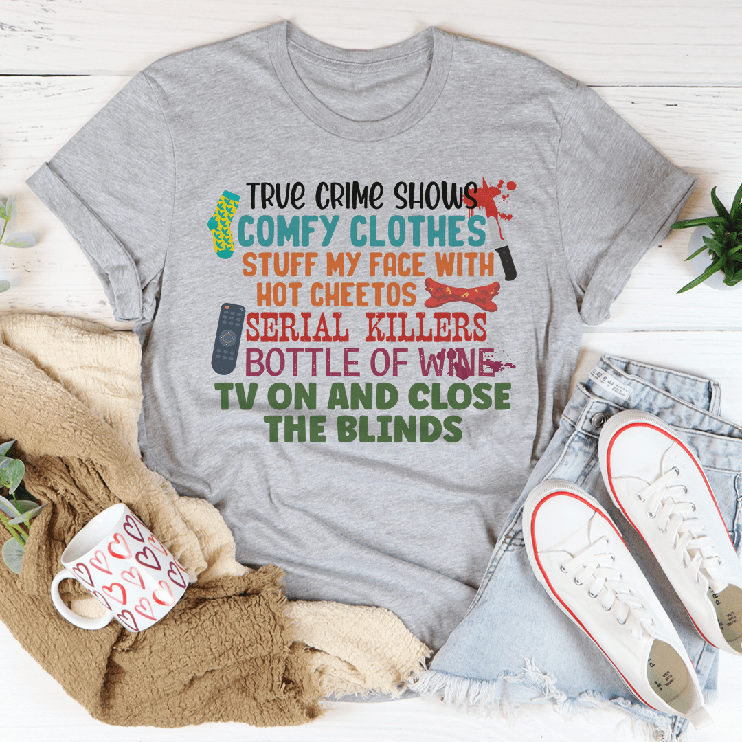 True Crime Shows Comfy Clothes Bottle Of Wine Tee shopmerchmallow True Crime Shows Comfy Clothes Bottle Of Wine Tee