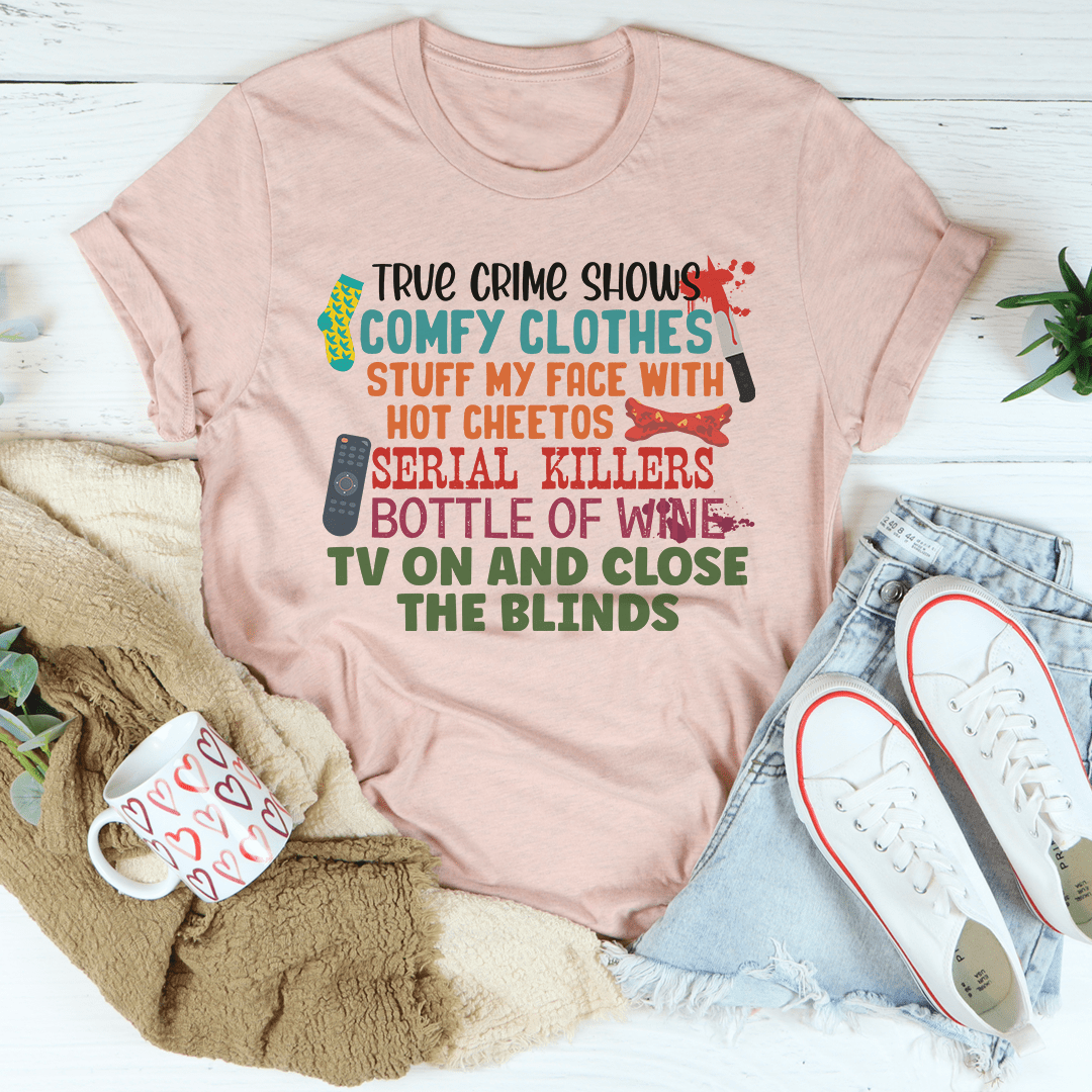 True Crime Shows Comfy Clothes Bottle Of Wine Tee shopmerchmallow True Crime Shows Comfy Clothes Bottle Of Wine Tee