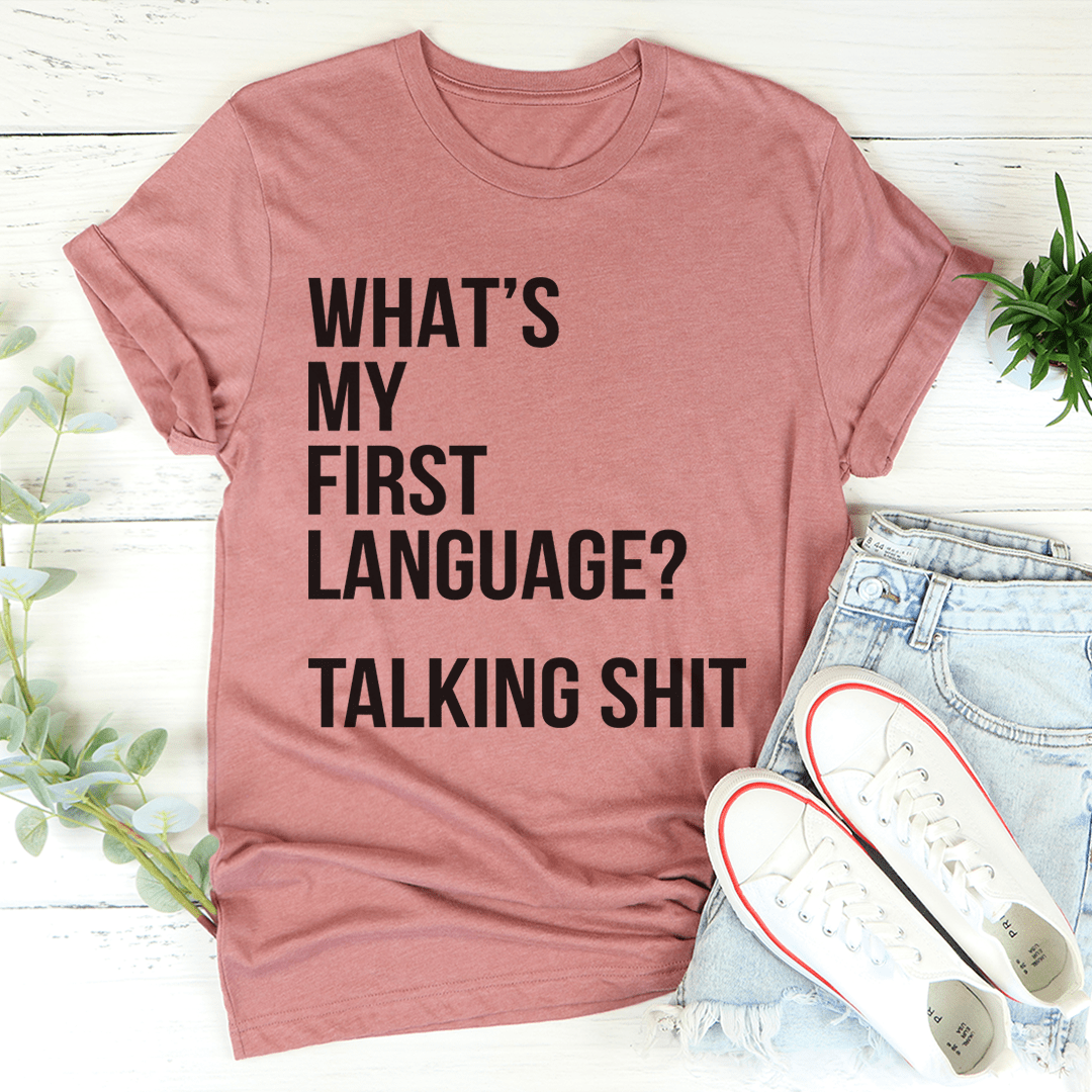 What Is My First Language Tee shopmerchmallow What Is My First Language Tee