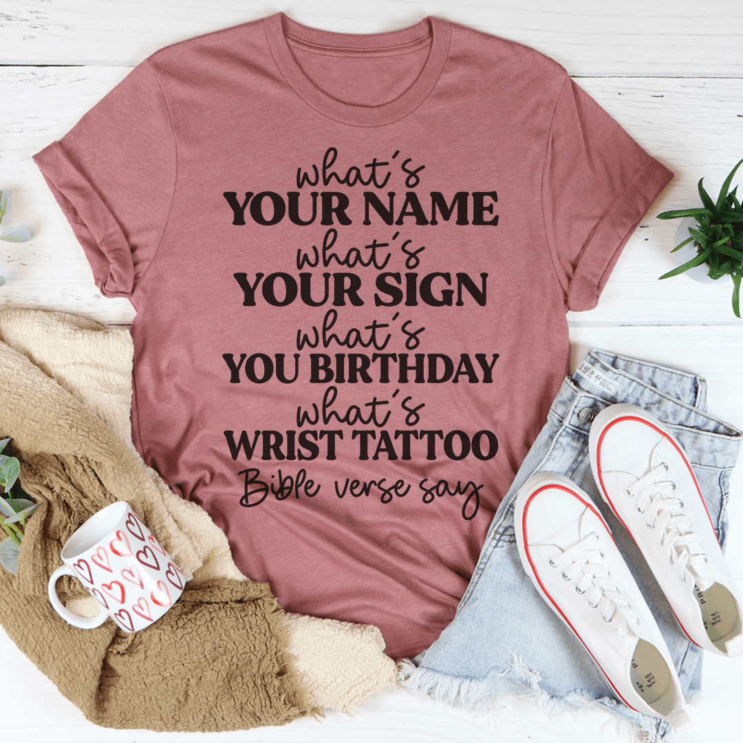What's Your Name What's Your Sign Tee shopmerchmallow What's Your Name What's Your Sign Tee