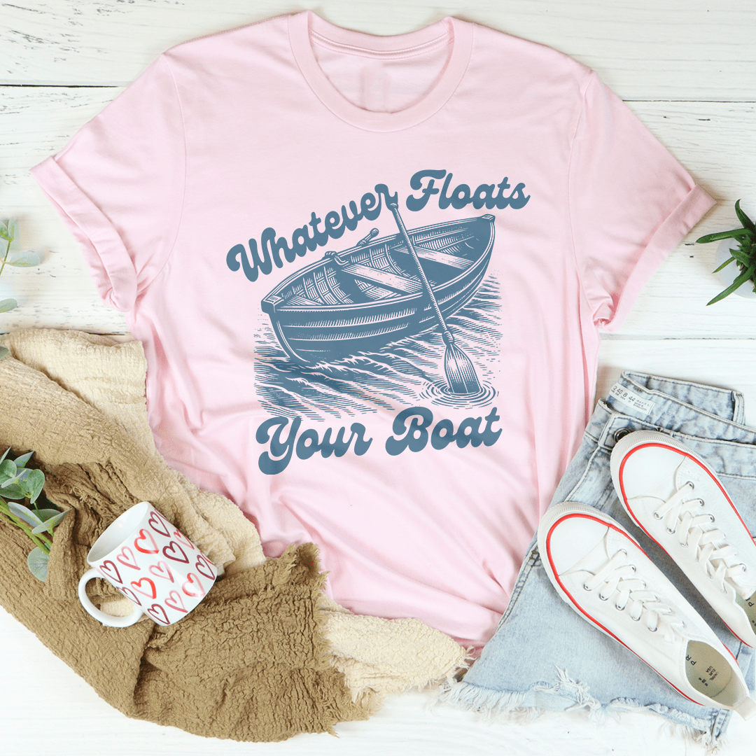 Whatever Floats Your Boat Tee shopmerchmallow Whatever Floats Your Boat Tee