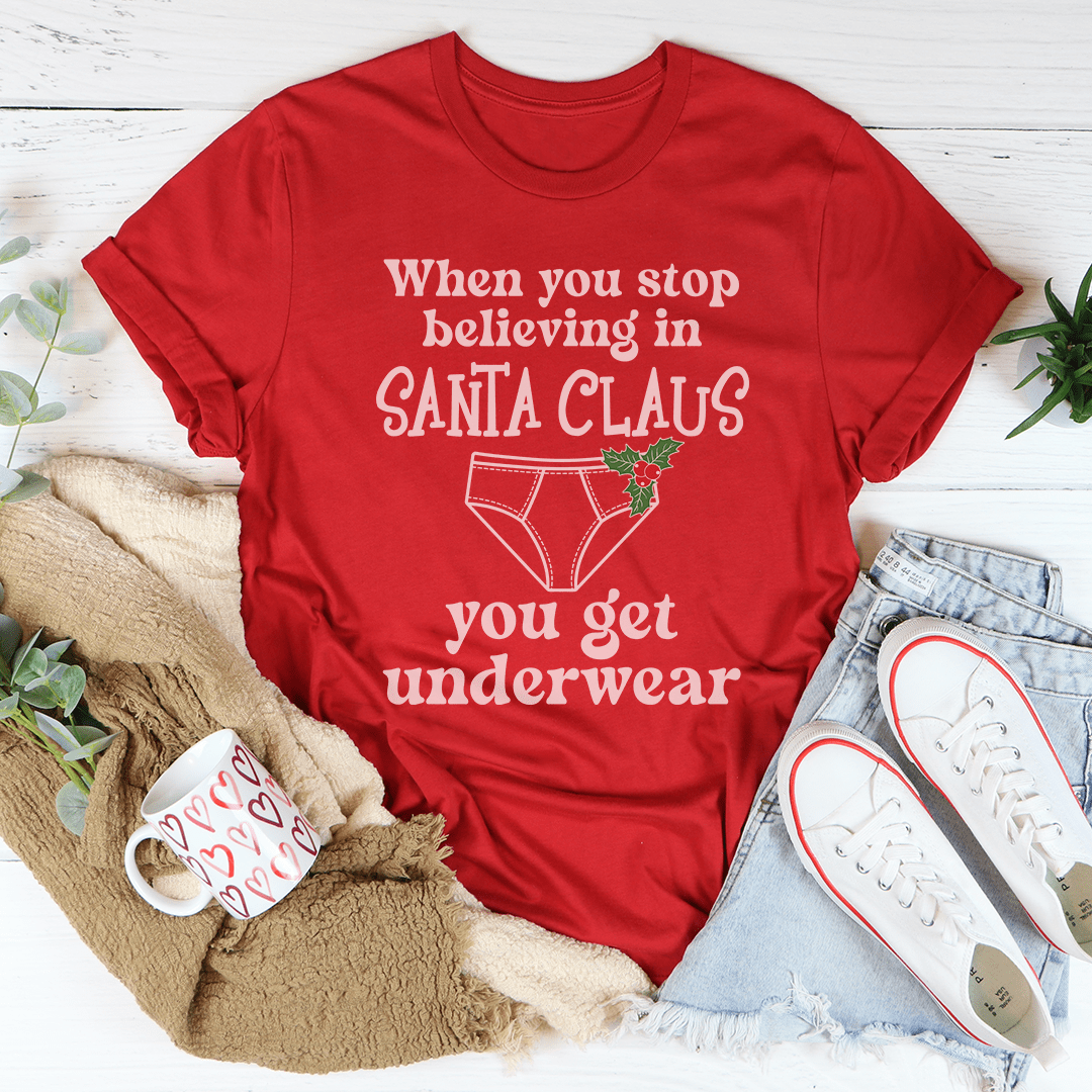 When You Stop Believing In Santa Claus Tee shopmerchmallow When You Stop Believing In Santa Claus Tee
