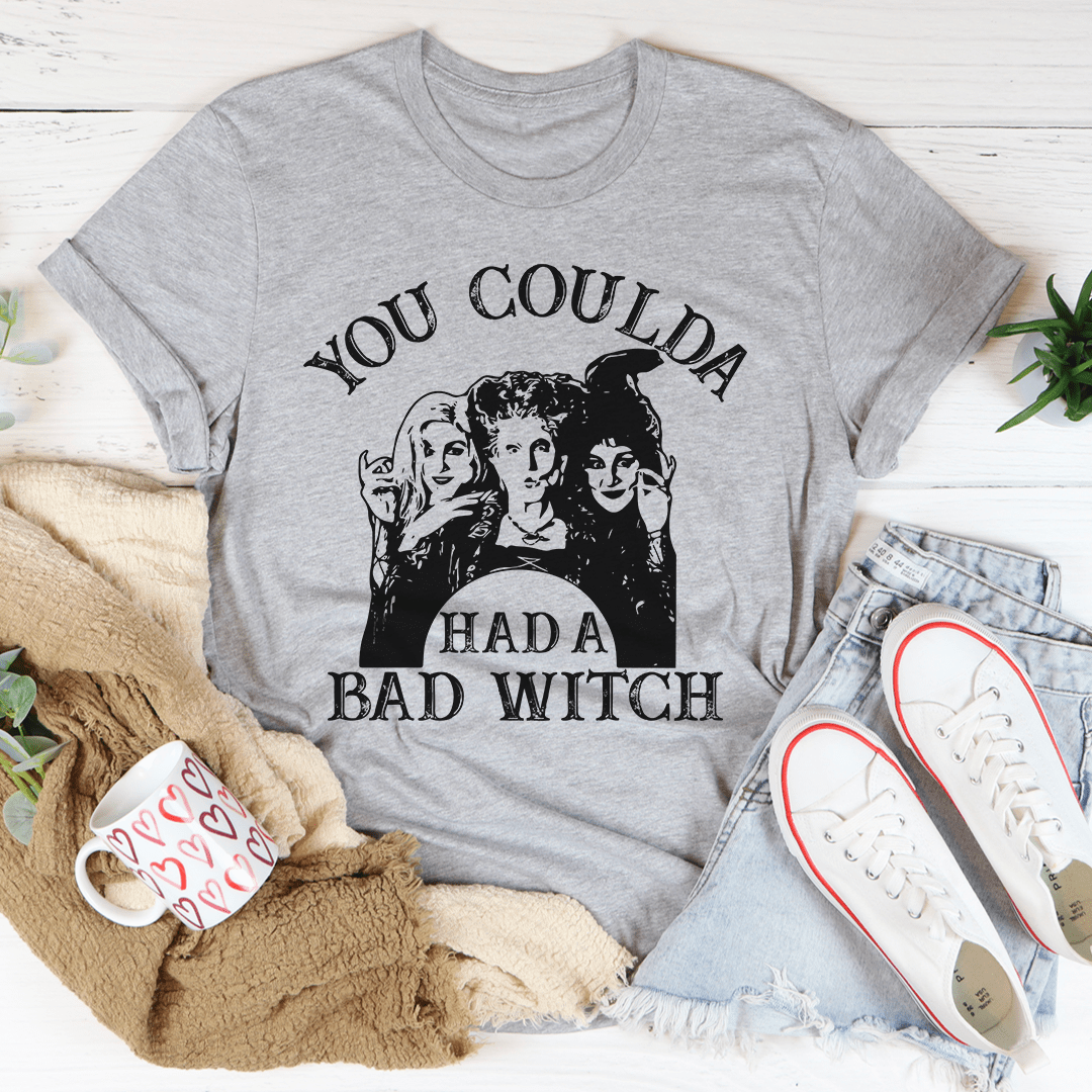 You Coulda Had A Bad Witch Tee shopmerchmallow You Coulda Had A Bad Witch Tee