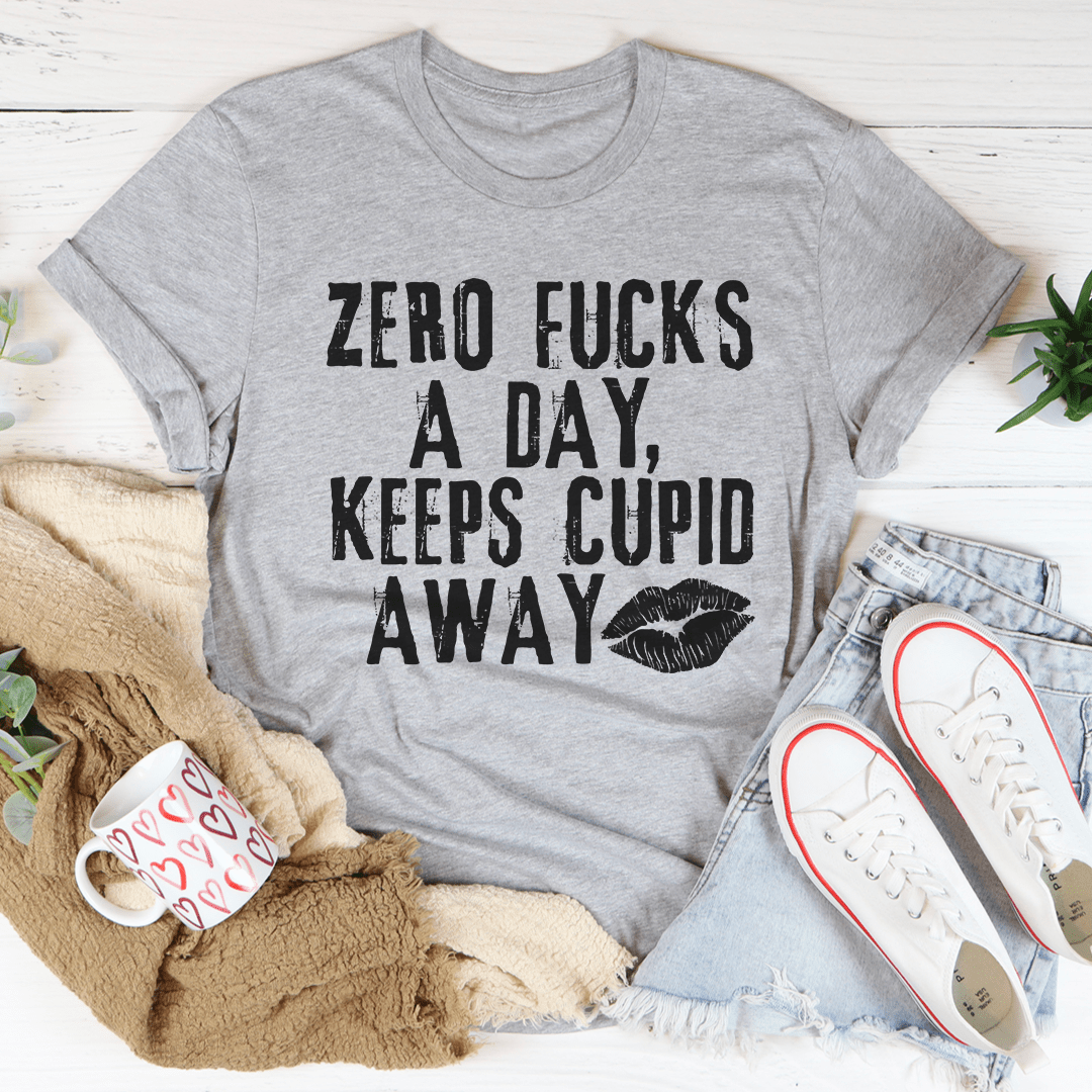 Zero Fs A Day Keeps Cupid Away Tee shopmerchmallow Zero Fs A Day Keeps Cupid Away Tee