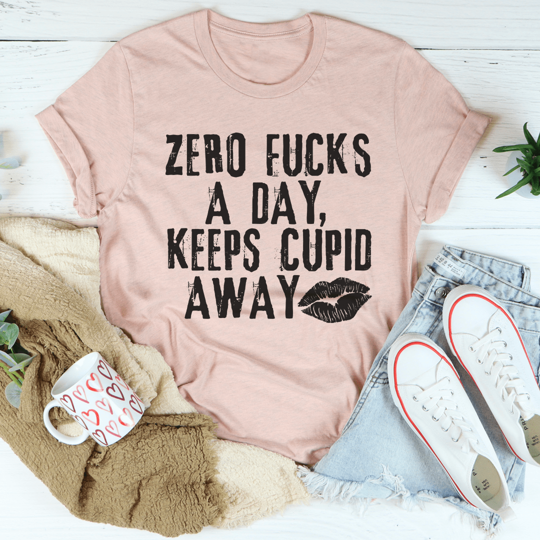 Zero Fs A Day Keeps Cupid Away Tee shopmerchmallow Zero Fs A Day Keeps Cupid Away Tee