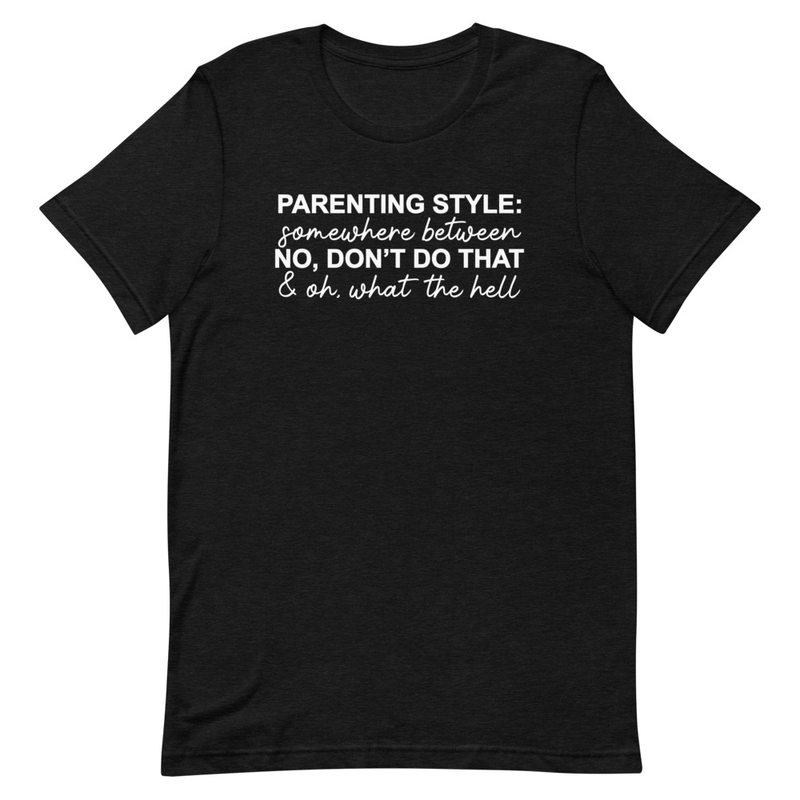 Parenting Style T-Shirt shopmerchmallow Parenting Style T-Shirt