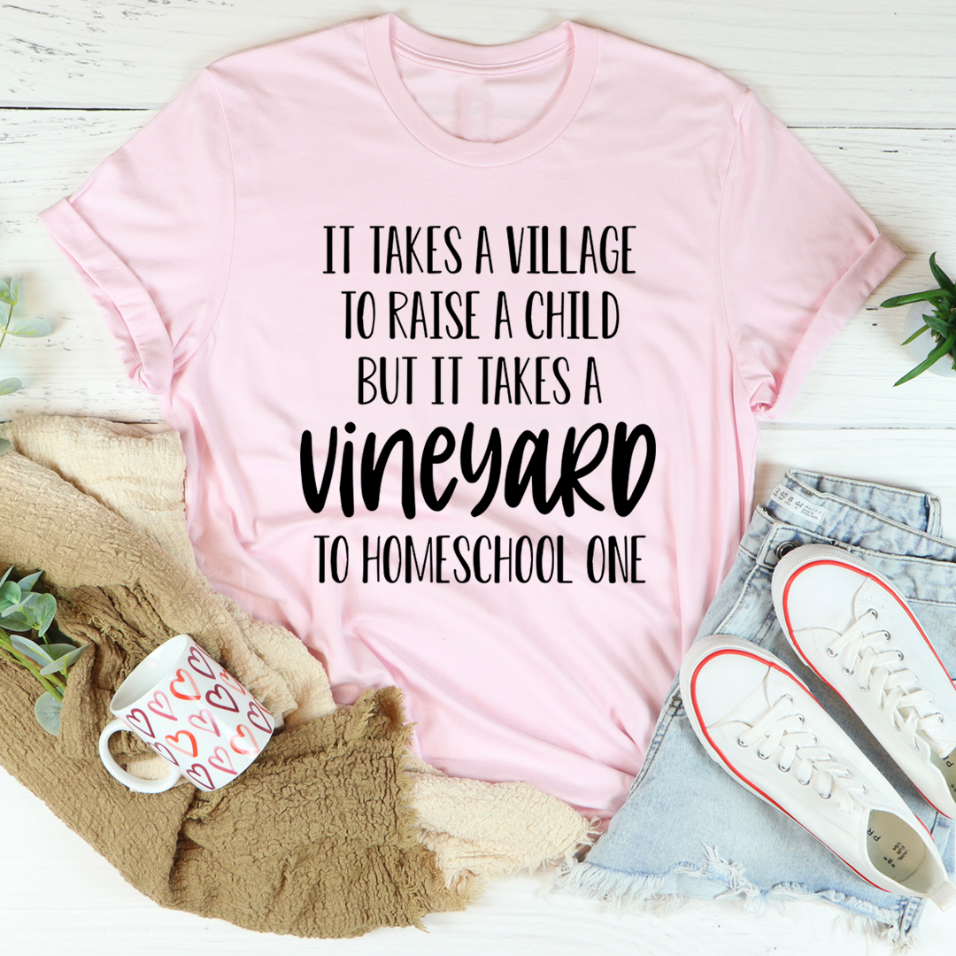 It Takes A Vineyard To Homeschool A Child T-Shirt shopmerchmallow It Takes A Vineyard To Homeschool A Child T-Shirt