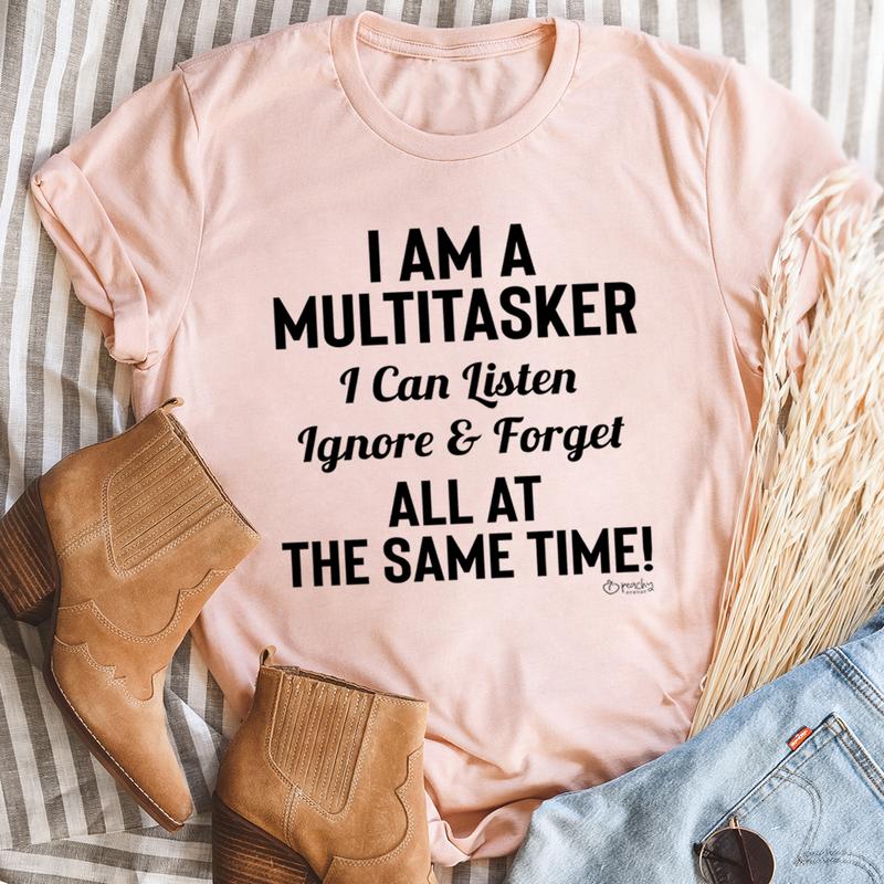 I Am A Multitasker T-Shirt shopmerchmallow I Am A Multitasker T-Shirt