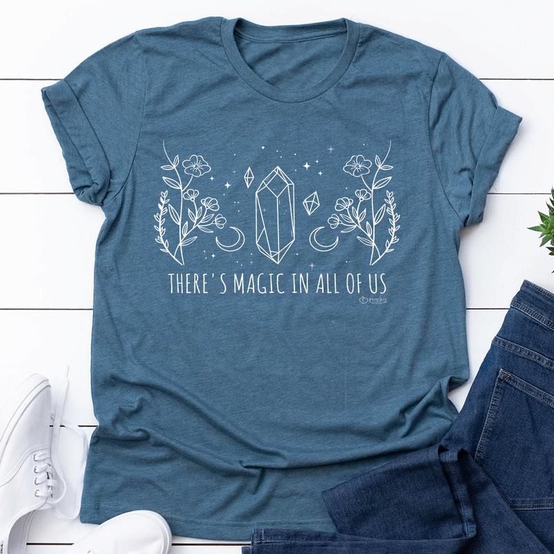 There's Magic In All Of Us T-Shirt shopmerchmallow There's Magic In All Of Us T-Shirt