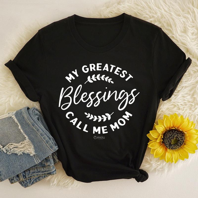 My Greatest Blessings Call Me Mom T-Shirt shopmerchmallow My Greatest Blessings Call Me Mom T-Shirt