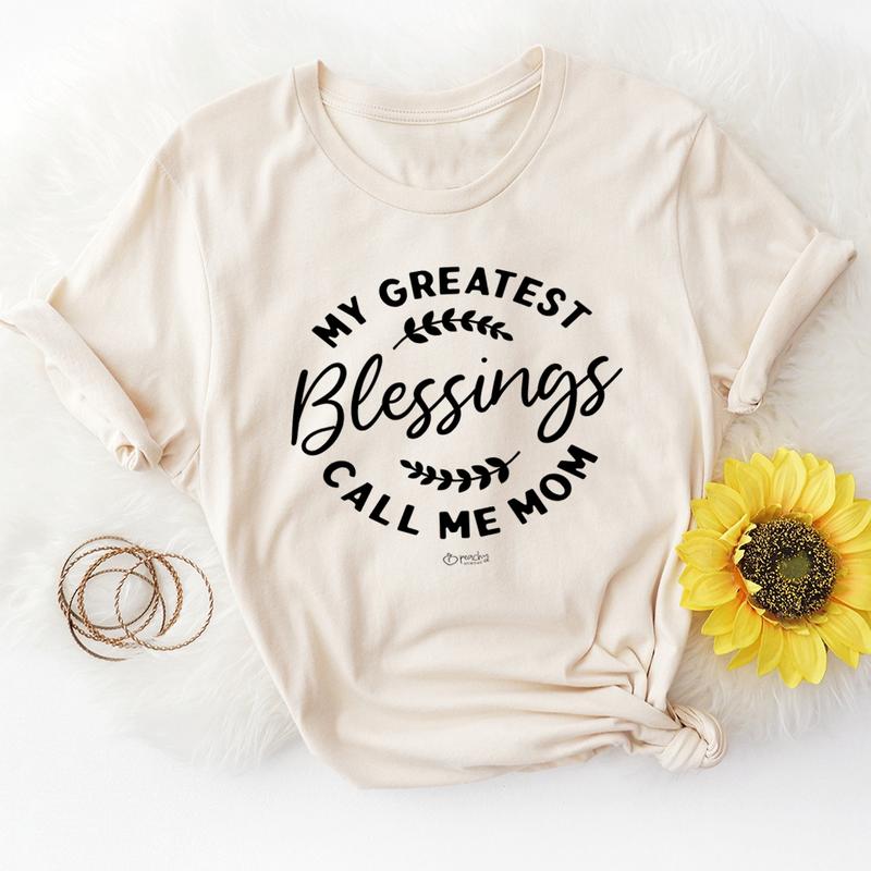 My Greatest Blessings Call Me Mom T-Shirt shopmerchmallow My Greatest Blessings Call Me Mom T-Shirt