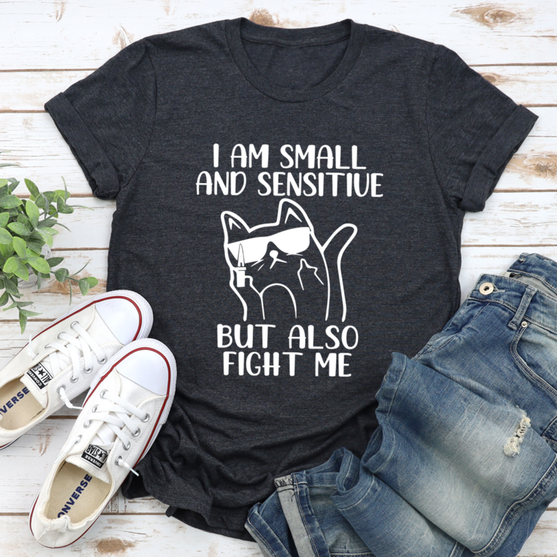 I Am Small And Sensitive T-Shirt shopmerchmallow I Am Small And Sensitive T-Shirt
