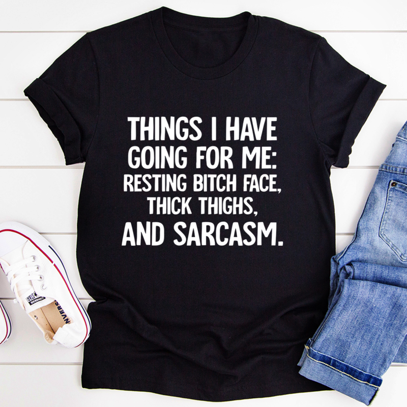 Things I Have Going For Me T-Shirt shopmerchmallow Things I Have Going For Me T-Shirt