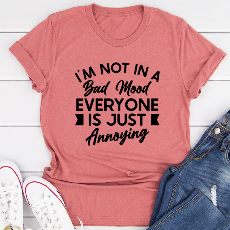 I'm Not In A Bad Mood T-Shirt shopmerchmallow I'm Not In A Bad Mood T-Shirt