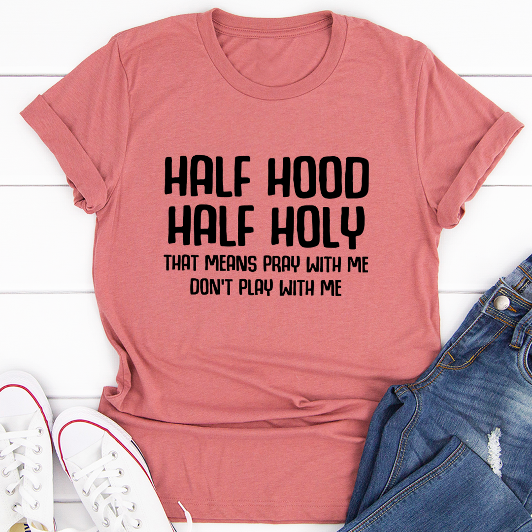 Half Hood Half Holy T-Shirt shopmerchmallow Half Hood Half Holy T-Shirt