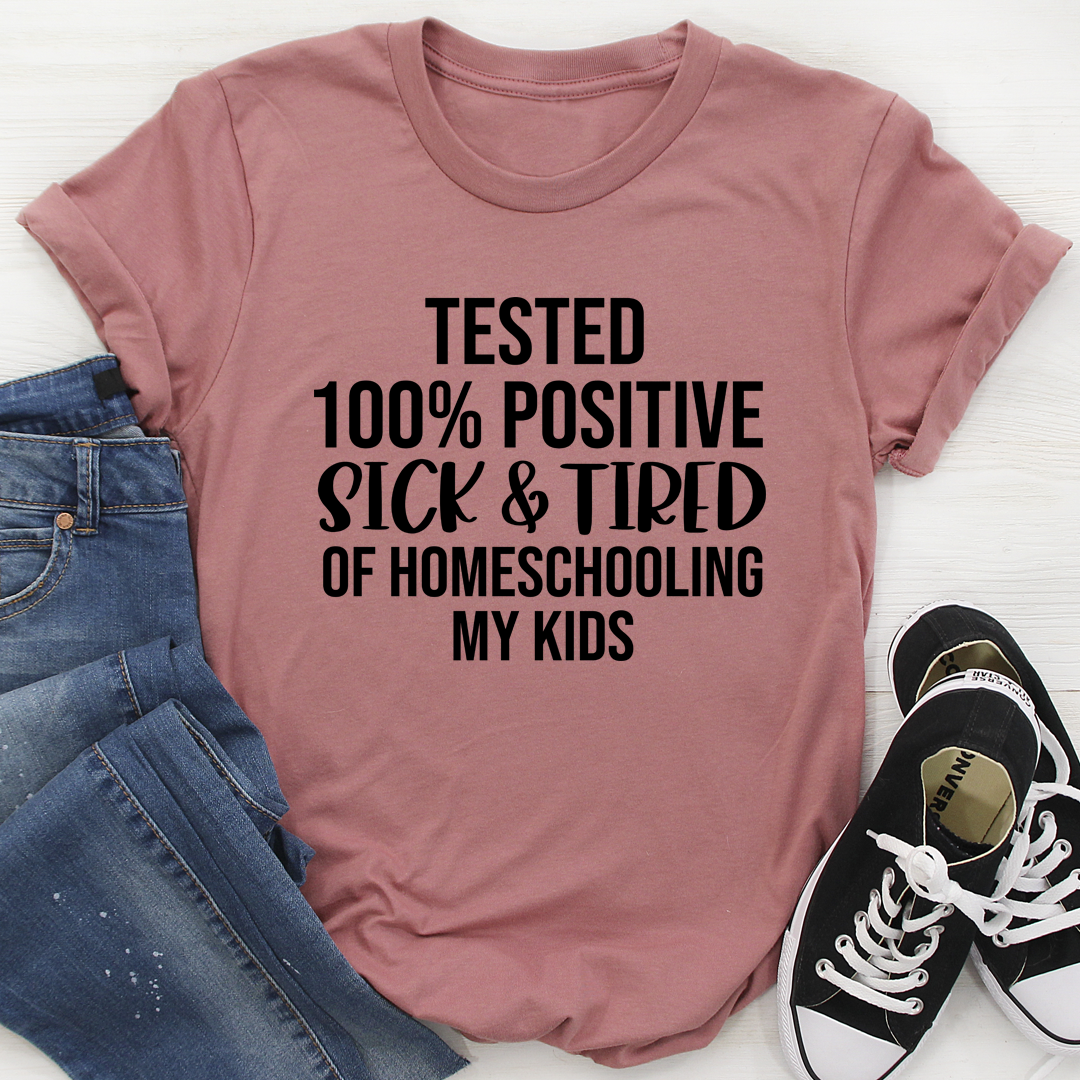 Sick & Tired Of Homeschooling My Kids T-Shirt shopmerchmallow Sick & Tired Of Homeschooling My Kids T-Shirt