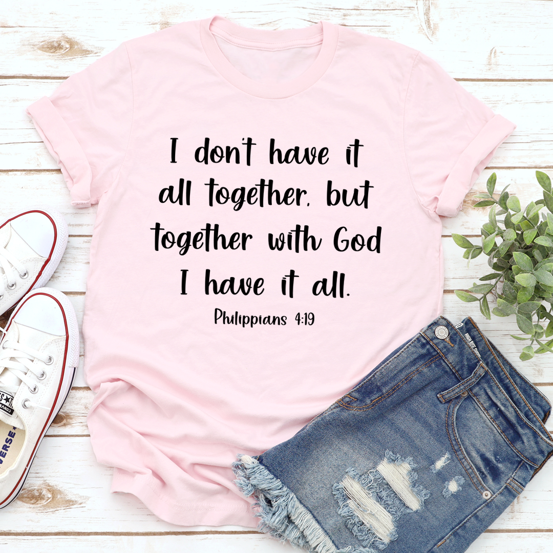 I Don't Have It All Together T-Shirt shopmerchmallow I Don't Have It All Together T-Shirt