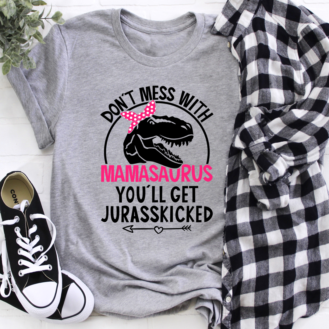 Don't Mess With Mamasaurus T-Shirt shopmerchmallow Don't Mess With Mamasaurus T-Shirt