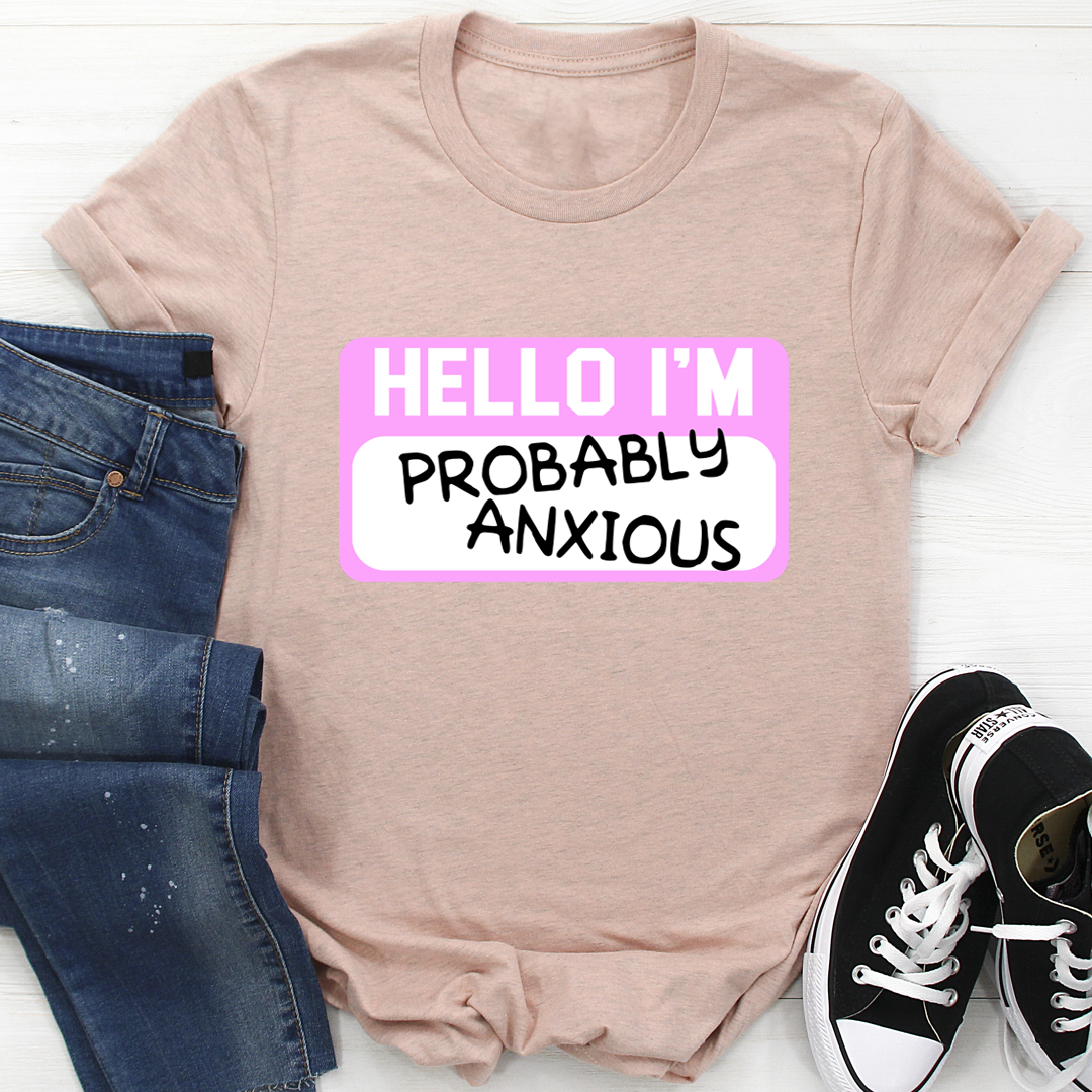 Hello I'm Anxious T-Shirt shopmerchmallow Hello I'm Anxious T-Shirt