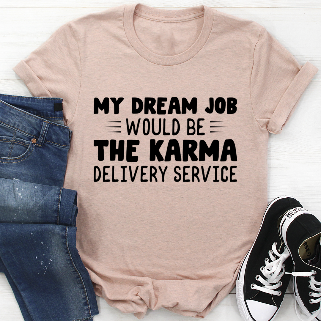 My Dream Job T-Shirt shopmerchmallow My Dream Job T-Shirt