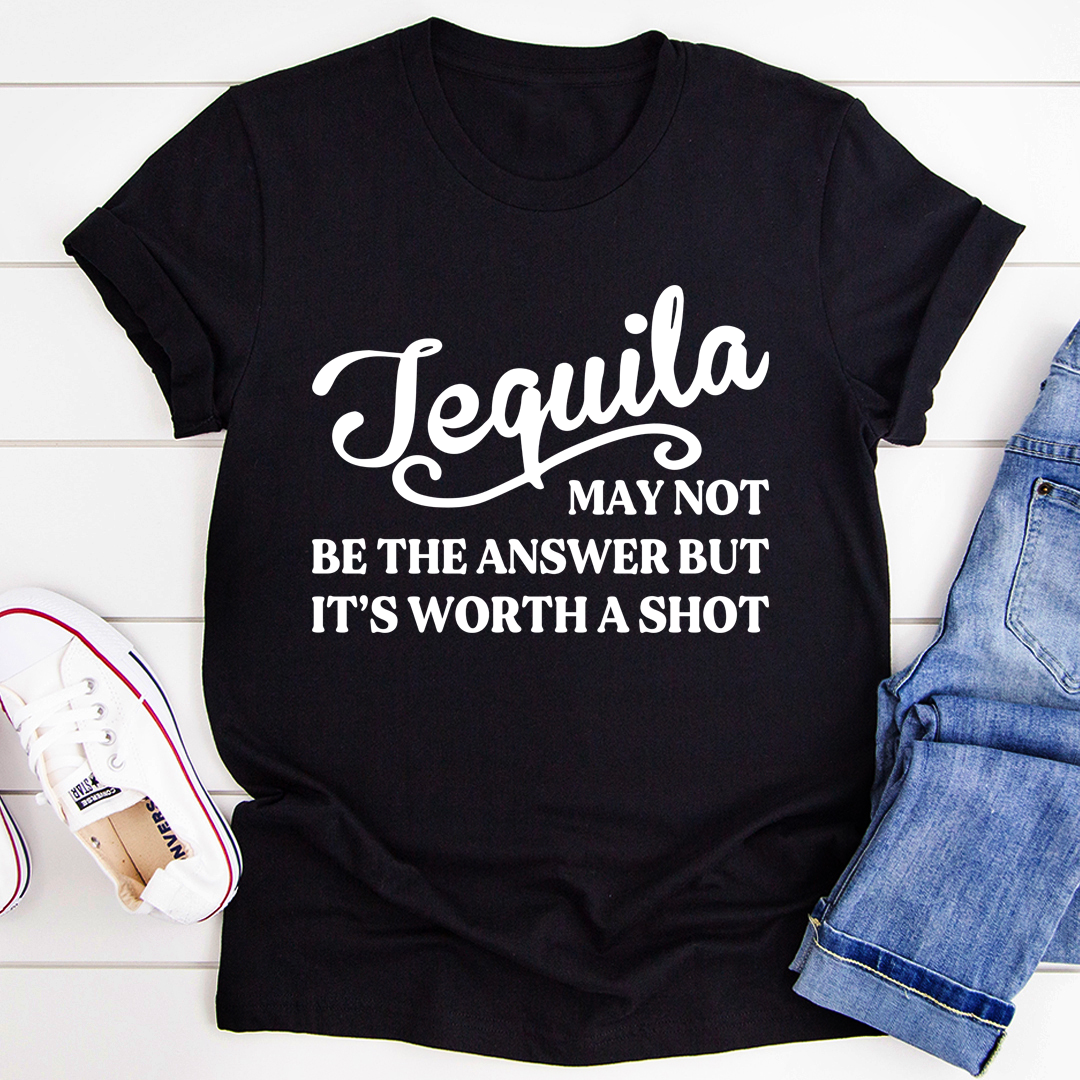 Tequila May Not Be The Answer T-Shirt shopmerchmallow Tequila May Not Be The Answer T-Shirt