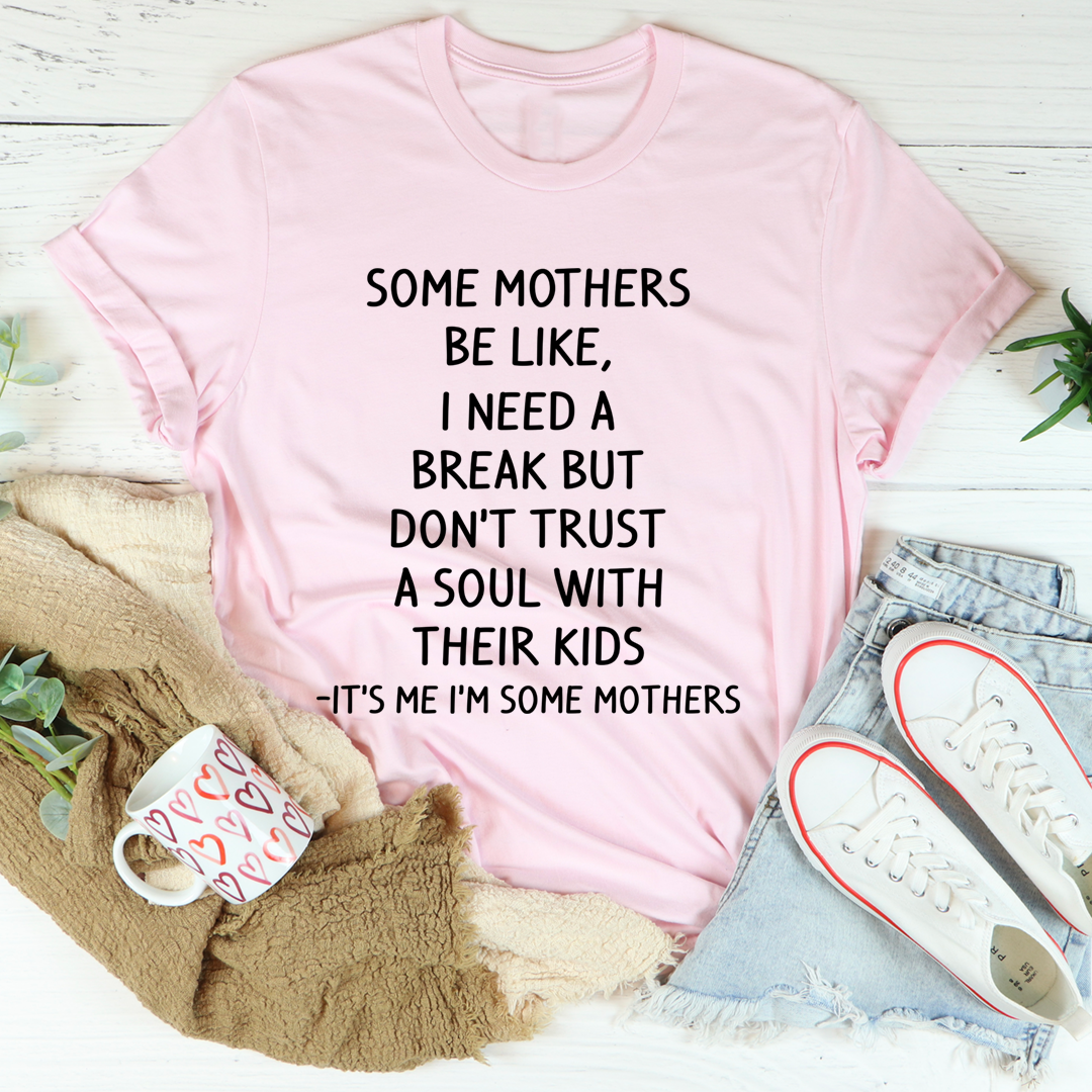 Some Mothers Be Like T-Shirt shopmerchmallow Some Mothers Be Like T-Shirt