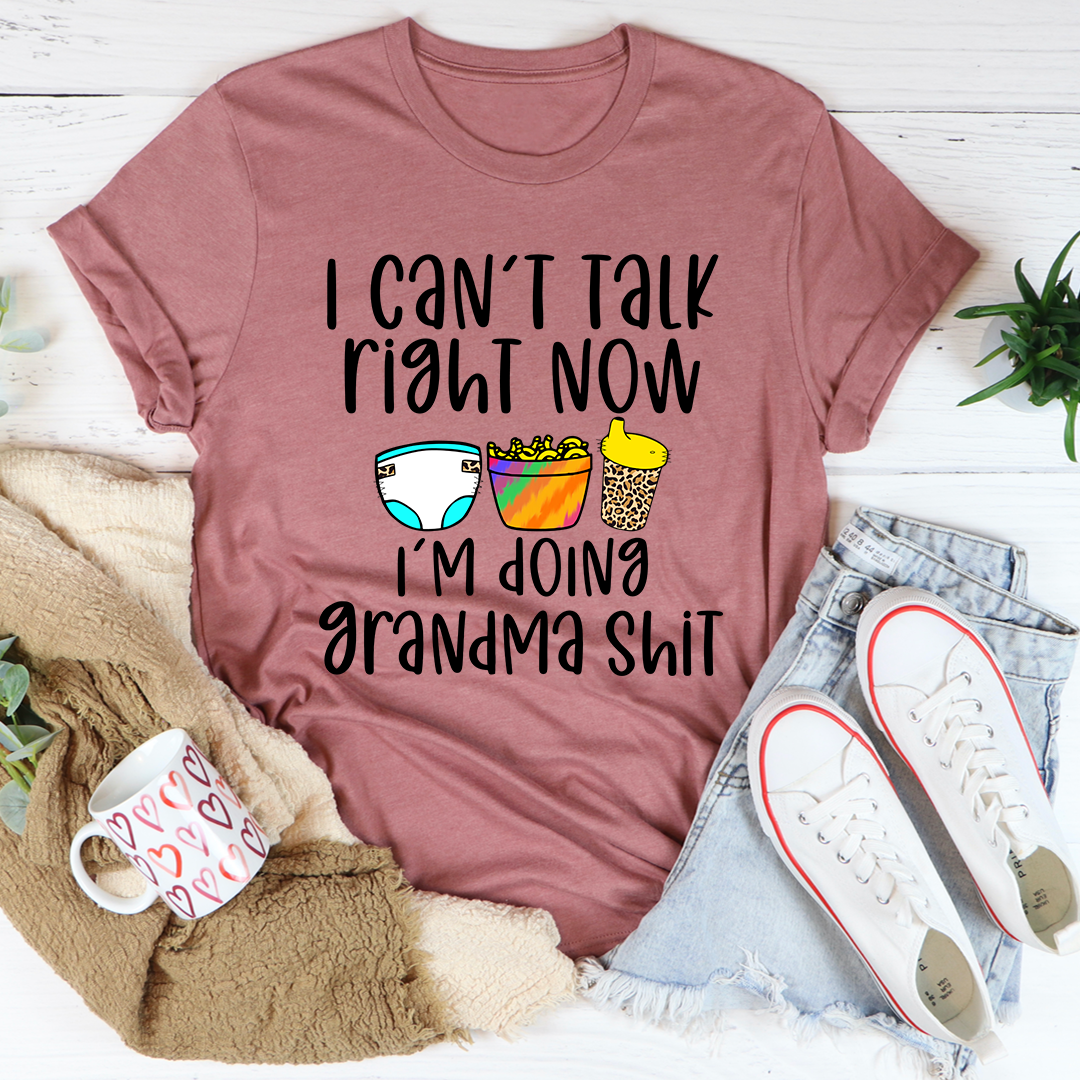 I Can't Talk Right Now I'm Doing Grandma Stuff T-Shirt shopmerchmallow I Can't Talk Right Now I'm Doing Grandma Stuff T-Shirt