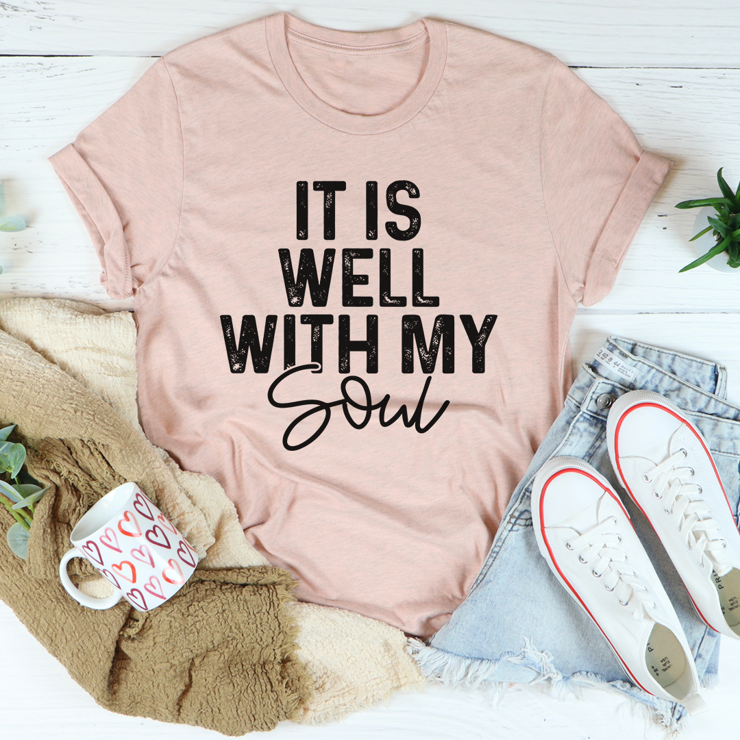 It Is Well With My Soul T-Shirt shopmerchmallow It Is Well With My Soul T-Shirt