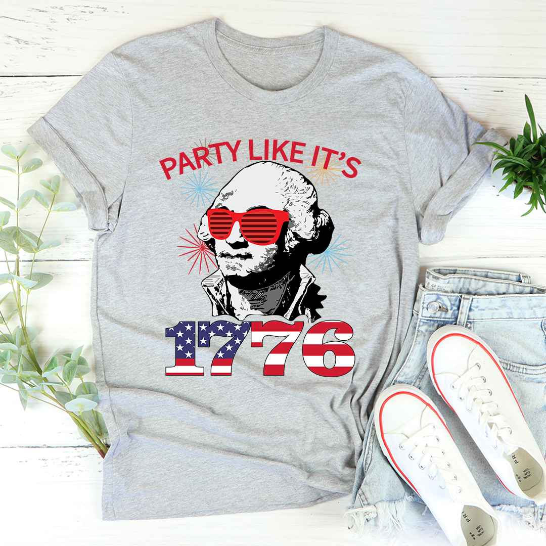 Party Like It's 1776 T-Shirt shopmerchmallow Party Like It's 1776 T-Shirt