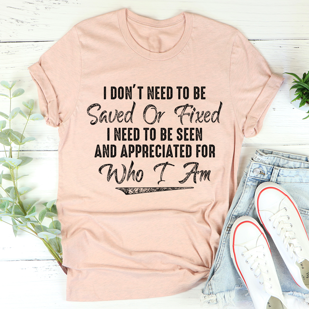 I Don't Need To Be Saved Or Fixed T-Shirt shopmerchmallow I Don't Need To Be Saved Or Fixed T-Shirt