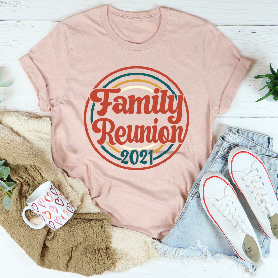 Family Reunion 2021 T-Shirt shopmerchmallow Family Reunion 2021 T-Shirt