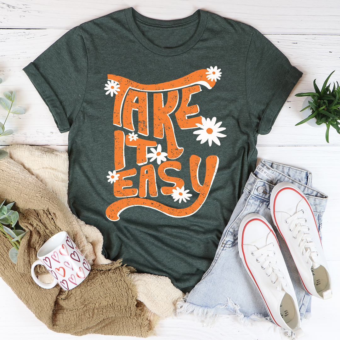 Take It Easy T-Shirt shopmerchmallow Take It Easy T-Shirt