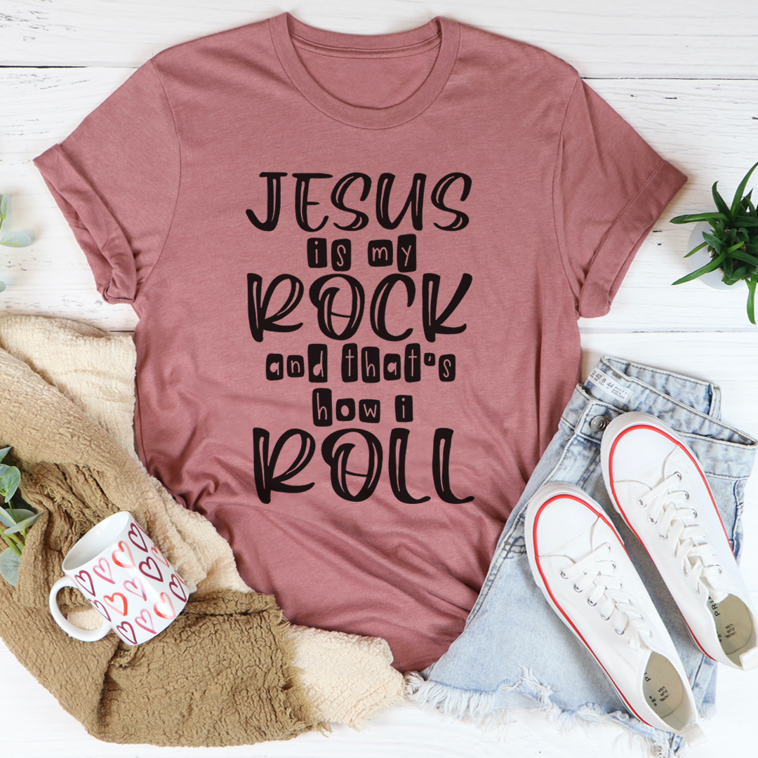 Jesus Is My Rock And That's How I Roll T-Shirt shopmerchmallow Jesus Is My Rock And That's How I Roll T-Shirt