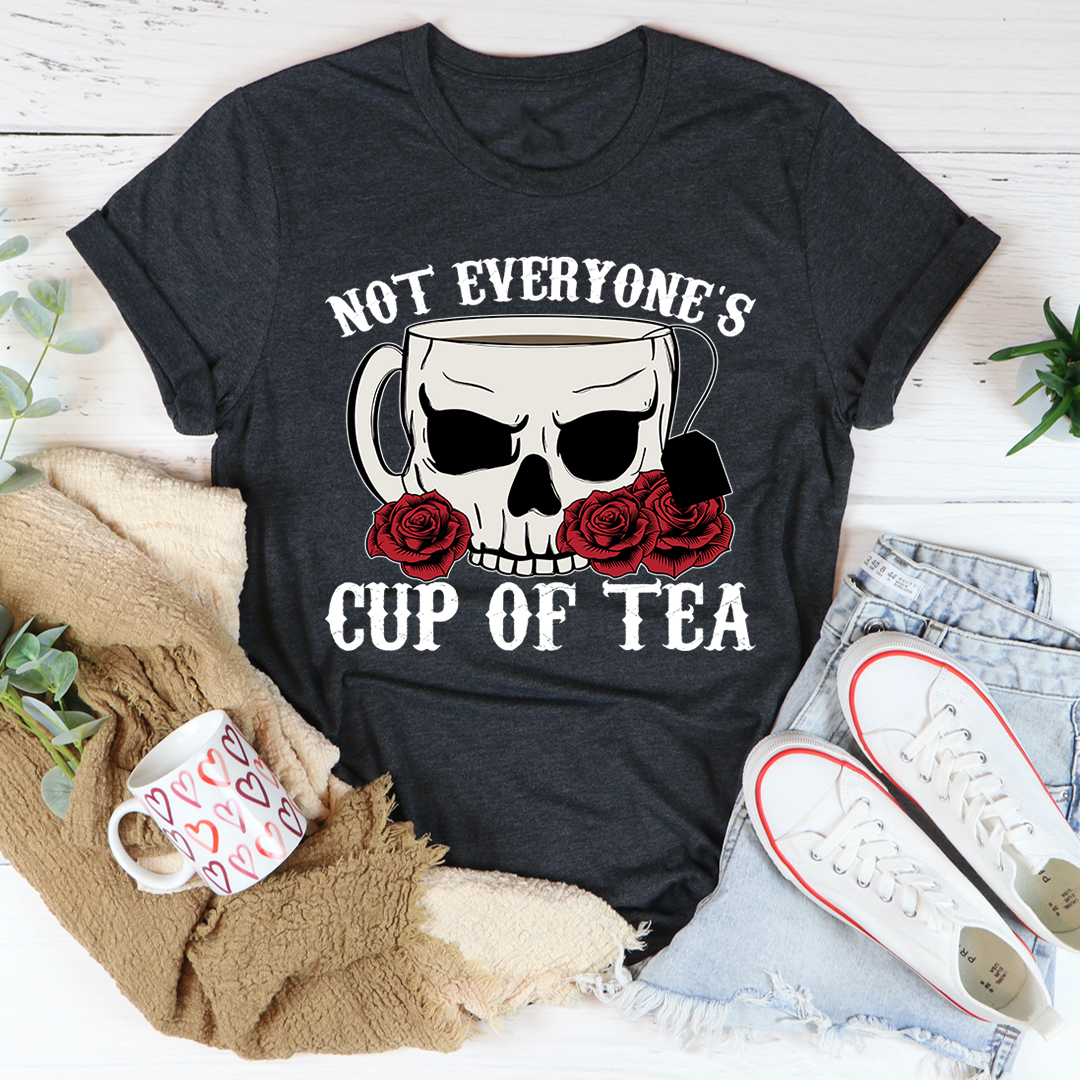 Not Everyone's Cup Of Tea T-Shirt shopmerchmallow Not Everyone's Cup Of Tea T-Shirt
