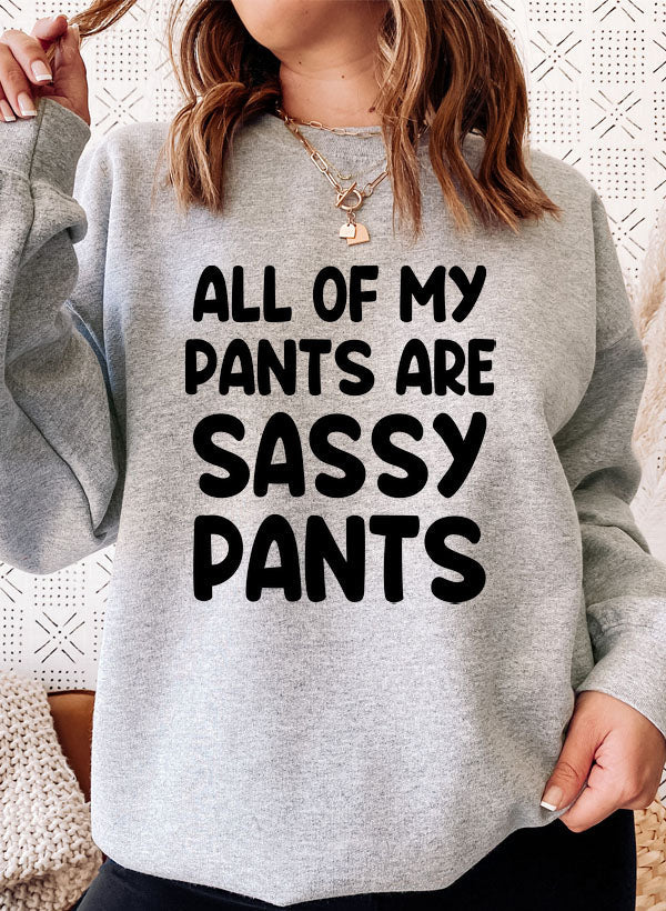 All Of My Pants Are Sassy Pants Sweat Shirt shopmerchmallow Virgin Teez - Black Hoodie