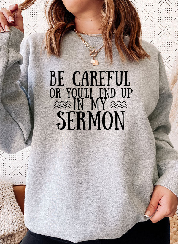 Be Careful Or Youll End Up In My Sermon Sweat Shirt shopmerchmallow Virgin Teez - Black Hoodie