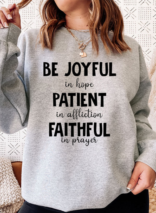 Be Joyful In Hope Patient In Affliction Faithful In Prayer Sweat Shirt shopmerchmallow Virgin Teez - Black Hoodie