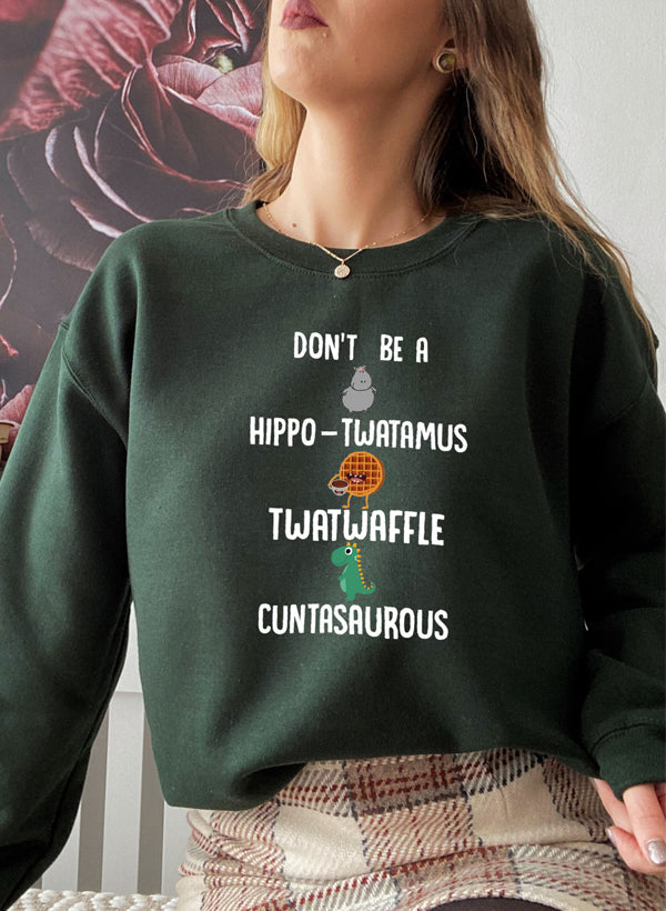 Don't Be A Hippo Twatamus Twatwaffle Cuntasaurous Sweat Shirt shopmerchmallow Virgin Teez - Black Hoodie