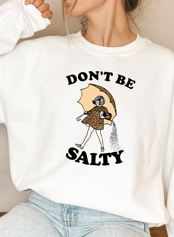 Dont Be Salty Sweat Shirt shopmerchmallow Virgin Teez - Black Hoodie