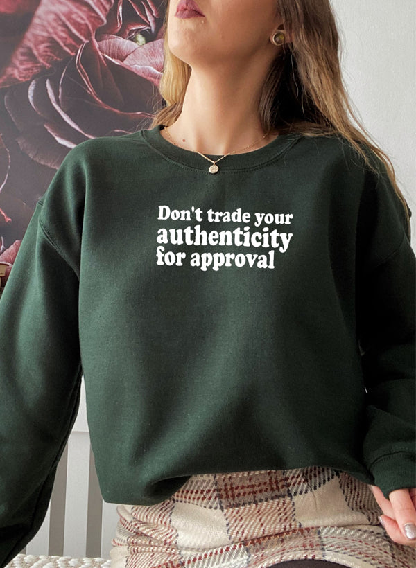 Dont Trade Your Authenticity For Approval Sweat Shirt shopmerchmallow Virgin Teez - Black Hoodie