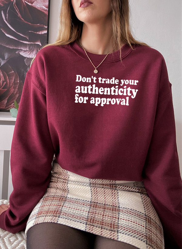 Dont Trade Your Authenticity For Approval Sweat Shirt shopmerchmallow Virgin Teez - Black Hoodie